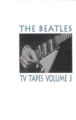 The Beatles - TV Tapes