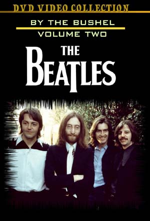 The Beatles By The Bushel Vol. 1-2